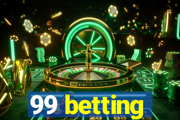 99 betting